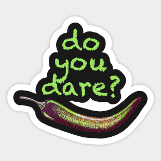 Do You Dare? Sticker